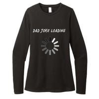 Dad Joke Loading Funny Father's Day Womens CVC Long Sleeve Shirt