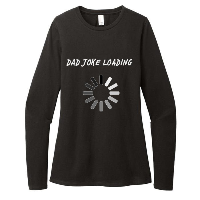 Dad Joke Loading Funny Father's Day Womens CVC Long Sleeve Shirt