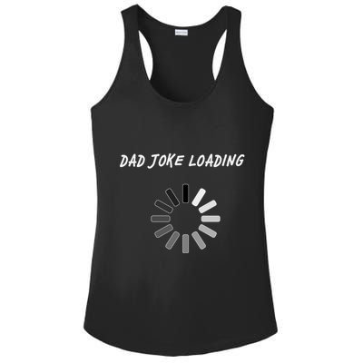 Dad Joke Loading Funny Father's Day Ladies PosiCharge Competitor Racerback Tank