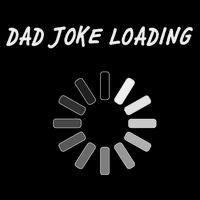 Dad Joke Loading Funny Father's Day Poster