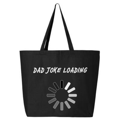 Dad Joke Loading Funny Father's Day 25L Jumbo Tote