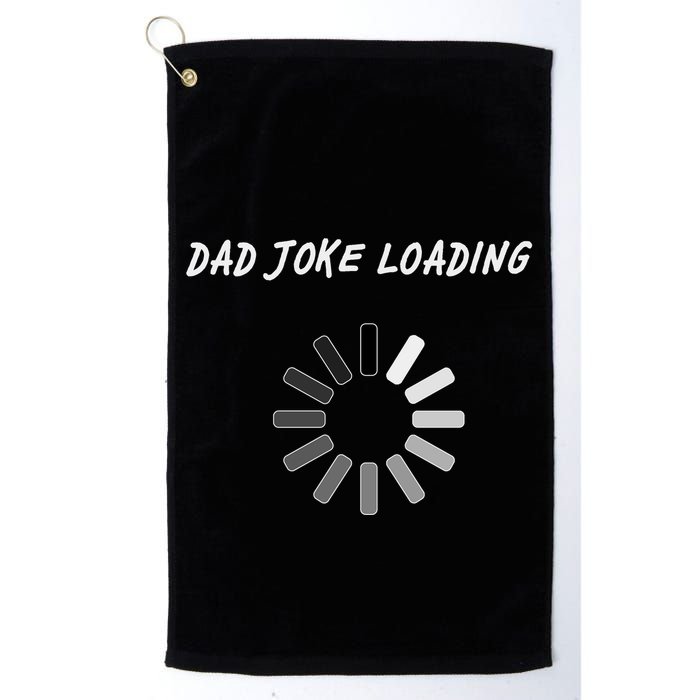 Dad Joke Loading Funny Father's Day Golf Towel