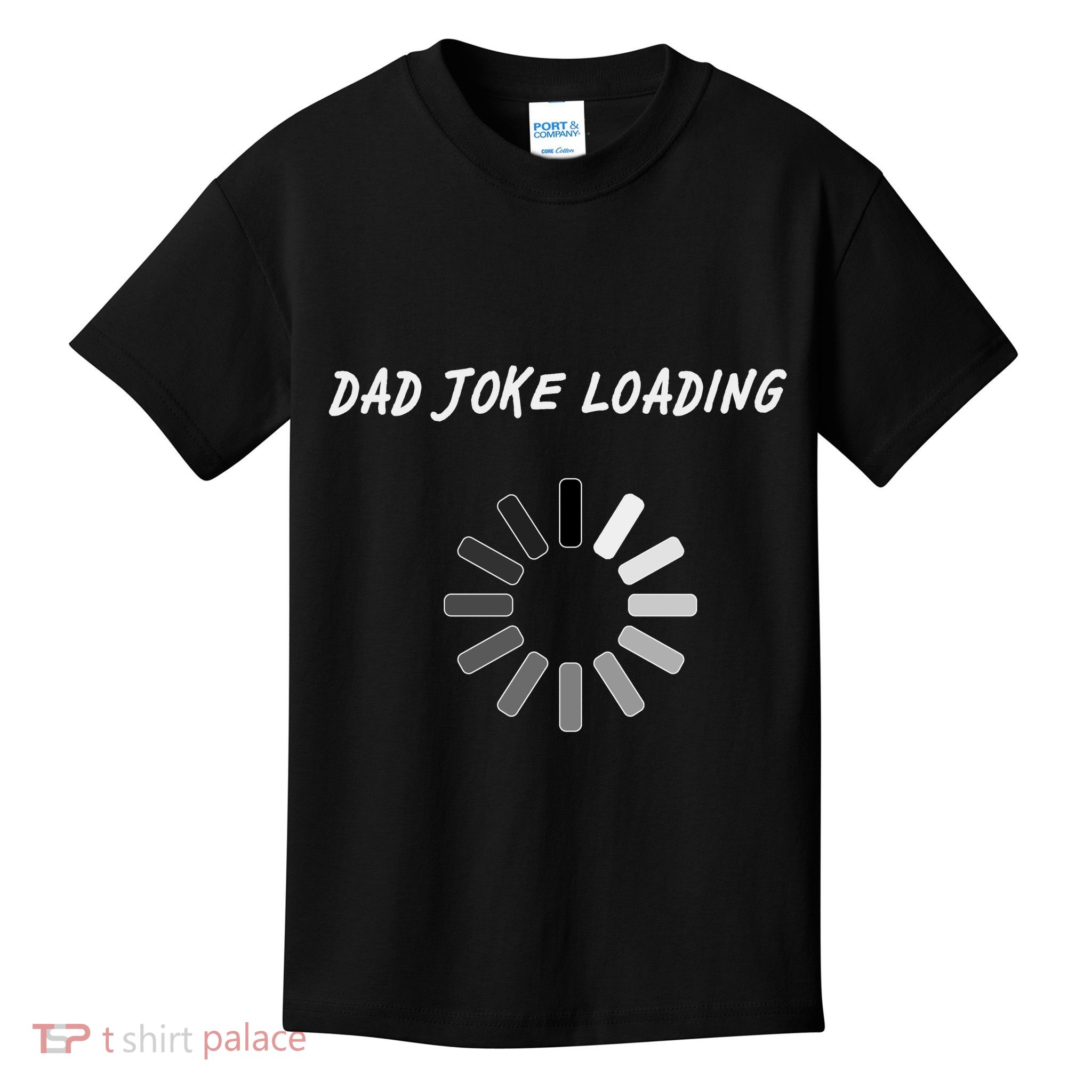 Dad Joke Loading Funny Father's Day Kids T-Shirt