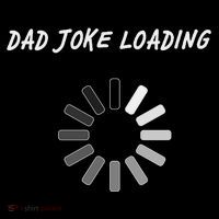 Dad Joke Loading Funny Father's Day Kids T-Shirt