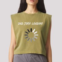 Dad Joke Loading Funny Father's Day Garment-Dyed Women's Muscle Tee