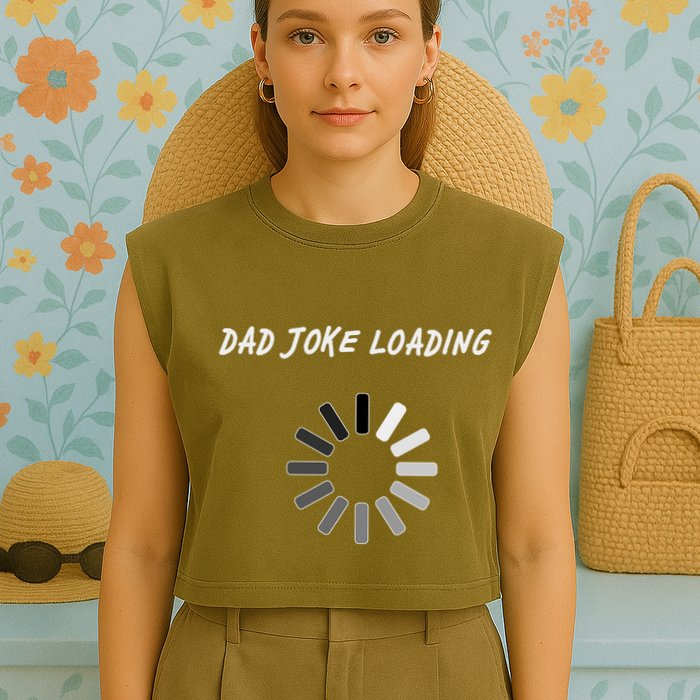 Dad Joke Loading Funny Father's Day Garment-Dyed Women's Muscle Tee