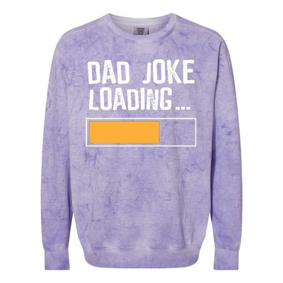 Dad Joke Loading Funny Style Colorblast Crewneck Sweatshirt