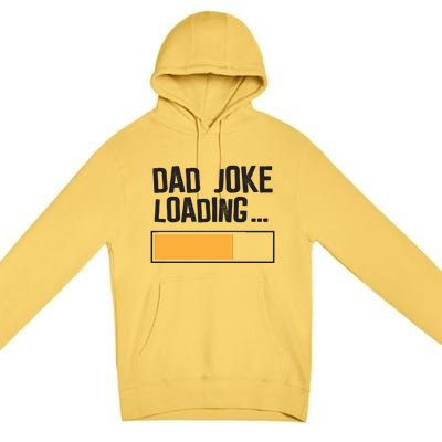 Dad Joke Loading Funny Style Premium Pullover Hoodie