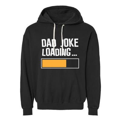 Dad Joke Loading Funny Style Garment-Dyed Fleece Hoodie