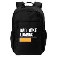 Dad Joke Loading Funny Style Daily Commute Backpack