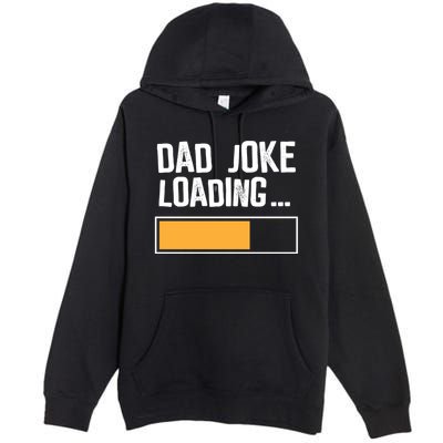 Dad Joke Loading Funny Style Premium Pullover Hoodie