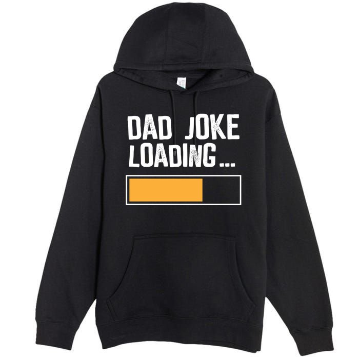 Dad Joke Loading Funny Style Premium Pullover Hoodie
