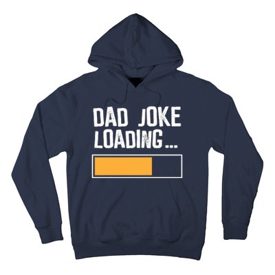 Dad Joke Loading Funny Style Hoodie