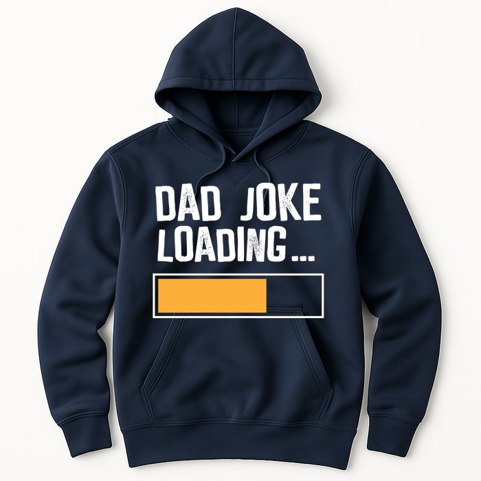 Dad Joke Loading Funny Style Hoodie