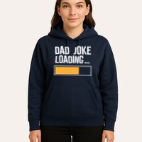 Dad Joke Loading Funny Style Hoodie