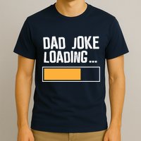 Dad Joke Loading Funny Style T-Shirt