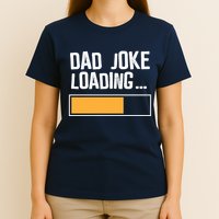 Dad Joke Loading Funny Style T-Shirt