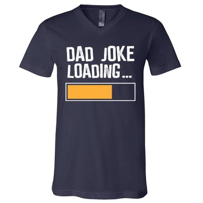 Dad Joke Loading Funny Style V-Neck T-Shirt