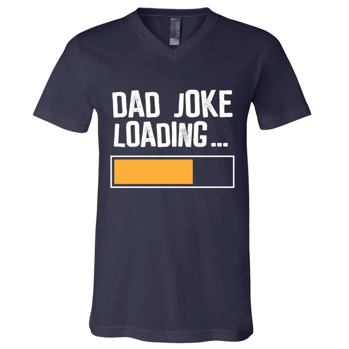 Dad Joke Loading Funny Style V-Neck T-Shirt