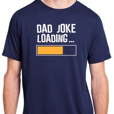 Dad Joke Loading Funny Style Adult ChromaSoft Performance T-Shirt