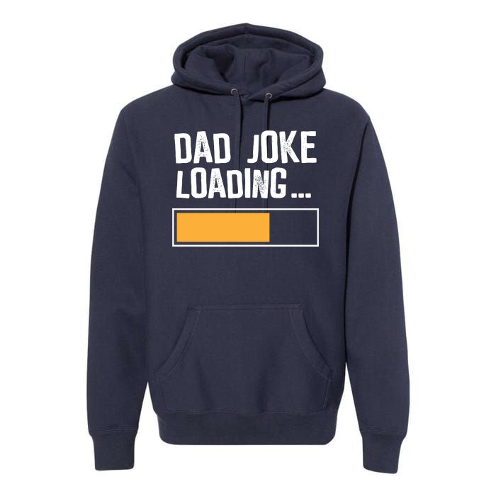 Dad Joke Loading Funny Style Premium Hoodie