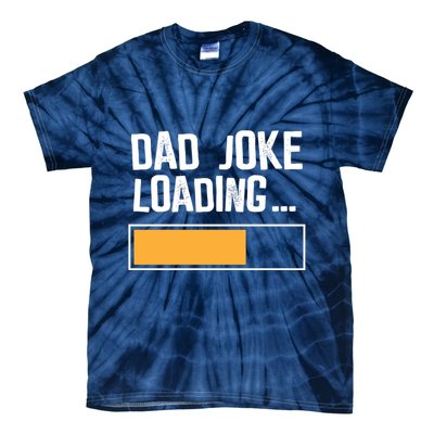 Dad Joke Loading Funny Style Tie-Dye T-Shirt