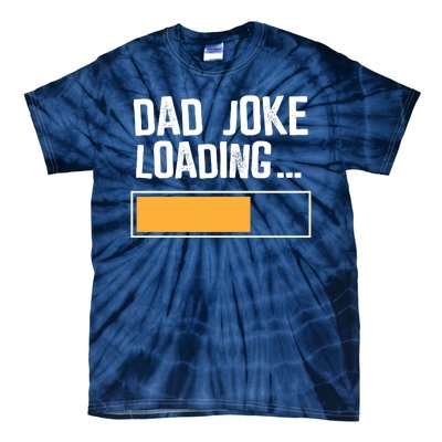 Dad Joke Loading Funny Style Tie-Dye T-Shirt