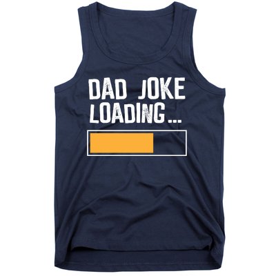 Dad Joke Loading Funny Style Tank Top