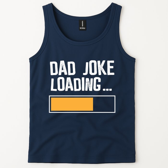Dad Joke Loading Funny Style Tank Top