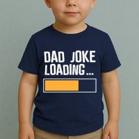 Dad Joke Loading Funny Style Toddler T-Shirt