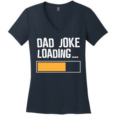 Dad Joke Loading Funny Style Women's V-Neck T-Shirt