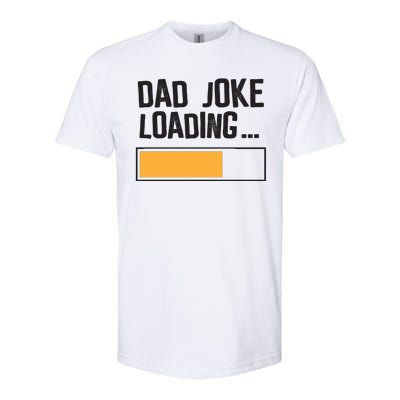 Dad Joke Loading Funny Style Softstyle® CVC T-Shirt