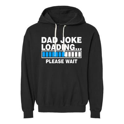 Dad Joke Loading Please Wait Garment-Dyed Fleece Hoodie