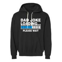 Dad Joke Loading Please Wait Garment-Dyed Fleece Hoodie