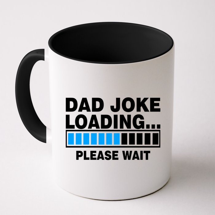 Dad Joke Loading Please Wait Mug
