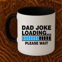 Dad Joke Loading Please Wait Mug