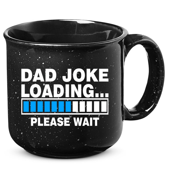 Dad Joke Loading Please Wait 15oz Campfire Ceramic Mug