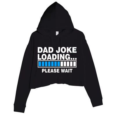 Dad Joke Loading Please Wait Crop Fleece Hoodie