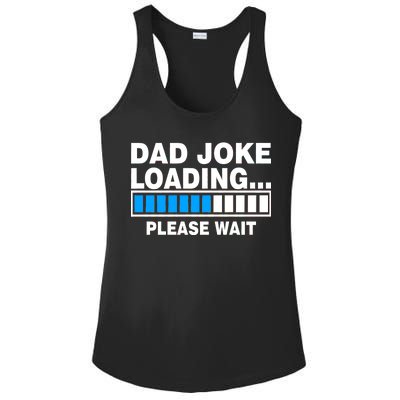 Dad Joke Loading Please Wait Ladies PosiCharge Competitor Racerback Tank