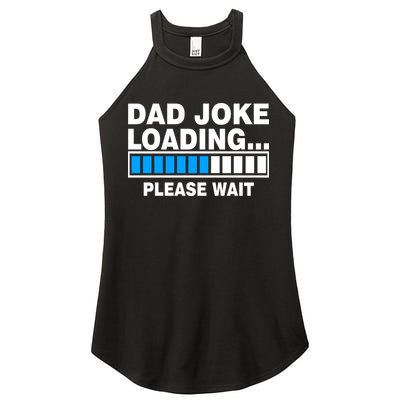 Dad Joke Loading Please Wait Women's Perfect Tri Rocker Tank