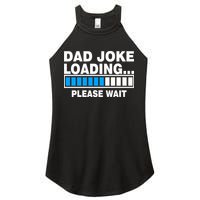 Dad Joke Loading Please Wait Women's Perfect Tri Rocker Tank