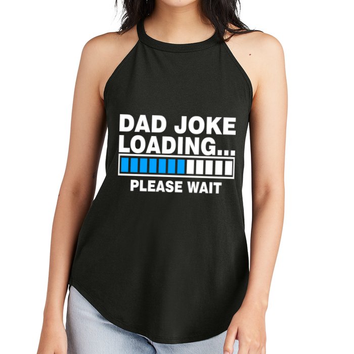 Dad Joke Loading Please Wait Women's Perfect Tri Rocker Tank