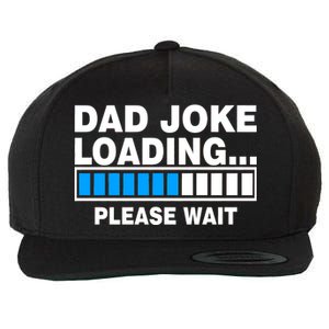 Dad Joke Loading Please Wait Wool Snapback Cap