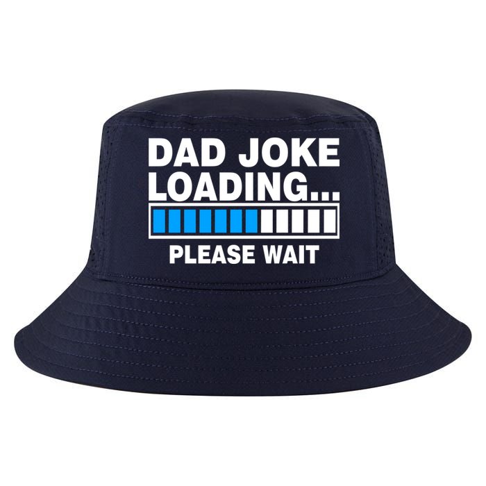 Dad Joke Loading Please Wait Cool Comfort Performance Bucket Hat
