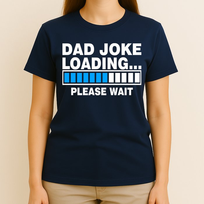 Dad Joke Loading Please Wait T-Shirt