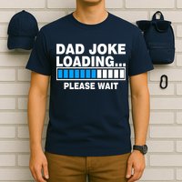 Dad Joke Loading Please Wait T-Shirt