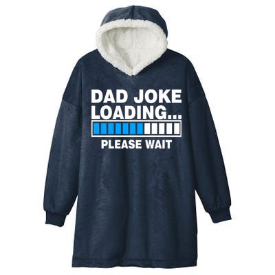 Dad Joke Loading Please Wait Hooded Wearable Blanket