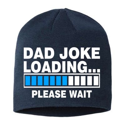 Dad Joke Loading Please Wait Sustainable Beanie