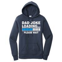 Dad Joke Loading Please Wait Women's Pullover Hoodie