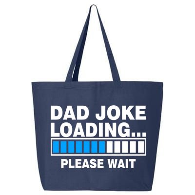 Dad Joke Loading Please Wait 25L Jumbo Tote